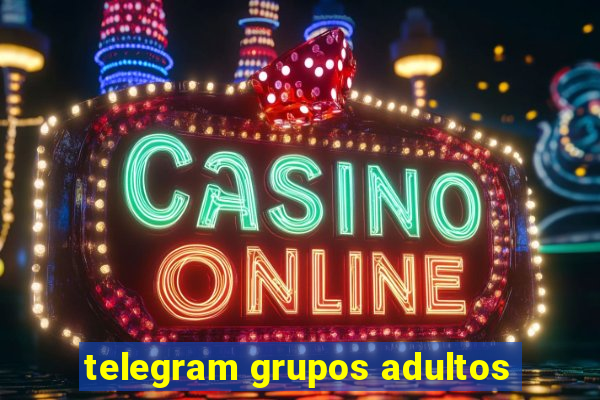 telegram grupos adultos